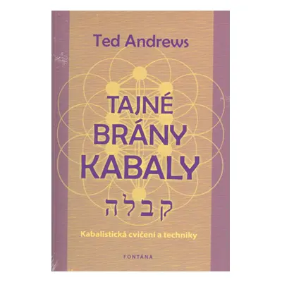 Tajné brány Kabaly - Ted Andrews