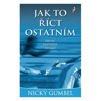 Jak to říct ostatním - Nicky Gumbel