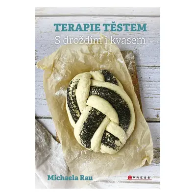 Terapie těstem - Michaela Rau