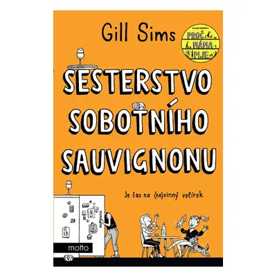 Sesterstvo sobotního sauvignonu - Gill Sims