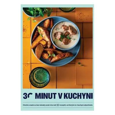 30 minut v kuchyni - Tým 30 minut v kuchyni