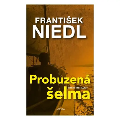 ﻿Probuzená šelma - František Niedl