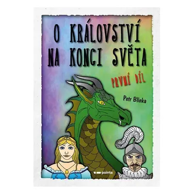 O království Na konci světa – 1. díl - Petr Blinka