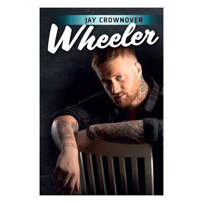 Wheeler - Jay Crownover