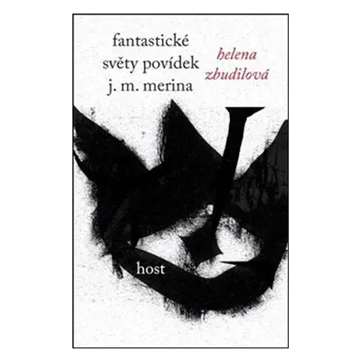 Fantastické světy povídek J. M. Merina - Autor Neuveden