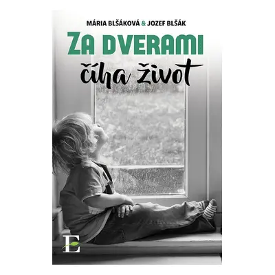 Za dverami číha život - Jozef Blšák