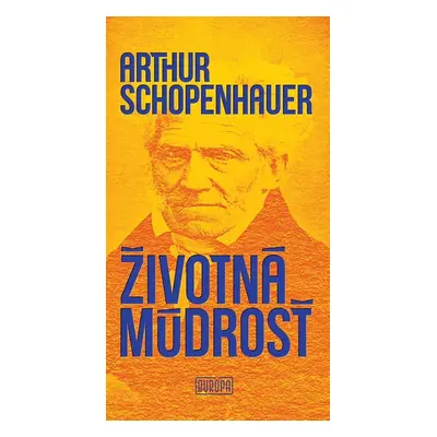 Životná múdrosť - Arthur Schopenhauer