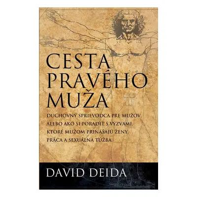 Cesta pravého muža - David Deida