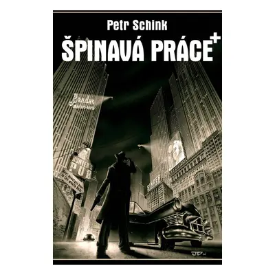 Špinavá práce+ - Petr Schink