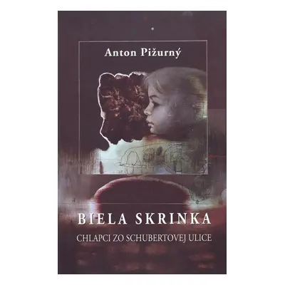 Biela skrinka - Anton Pižurný