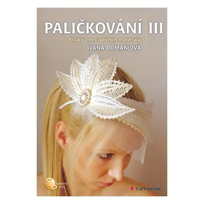 Paličkování III - Ivana Domanjová