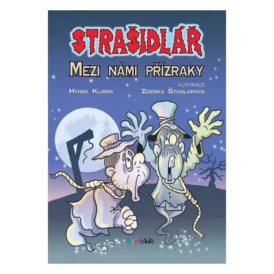 Strašidlář - Mezi námi přízraky - Zdeňka Študlarová