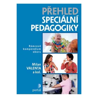 Přehled speciální pedagogiky - Milan Valenta