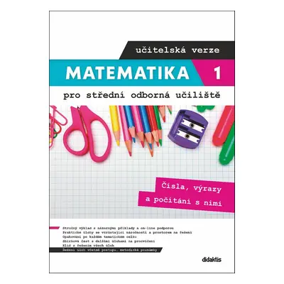 Matematika 1 pro střední odborná učiliště učitelská verze - mgr. Kateřina Marková