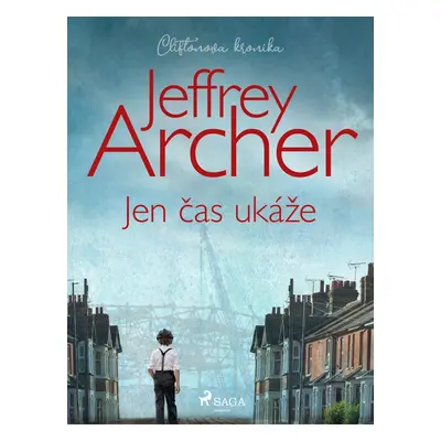 Jen čas ukáže - Jeffrey Archer