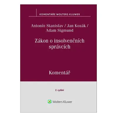 Zákon o insolvenčních správcích Komentář - Antonín Stanislav