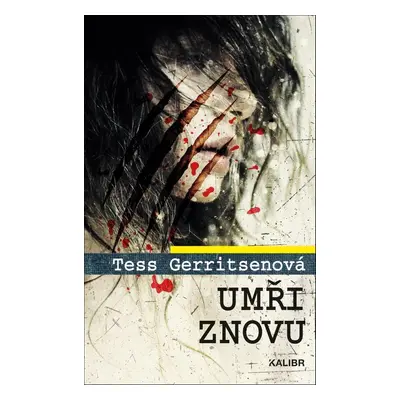 Umři znovu - Tess Gerritsen