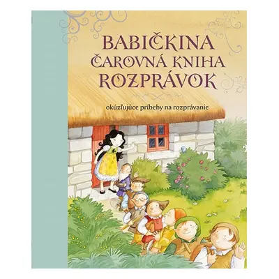 Babičkina čarovná kniha rozprávok - Autor Neuveden