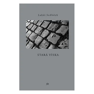 Stará Víska - Lukáš Sedláček