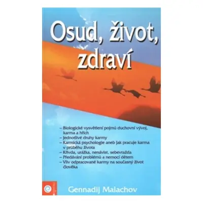 Osud, život, zdraví - G. P. Malachov