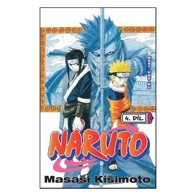 Naruto 4 Most hrdinů - Masaši Kišimoto