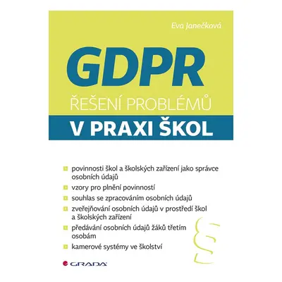 GDPR Řešení problémů v praxi škol - Eva Janečková