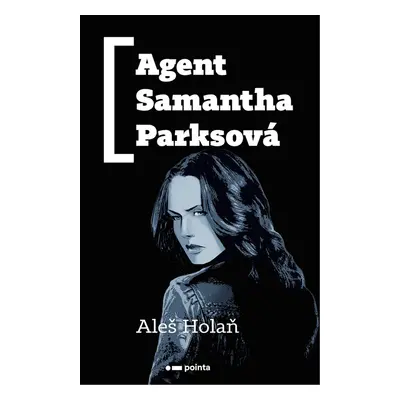 Agent Samantha Parksová - Aleš Holaň