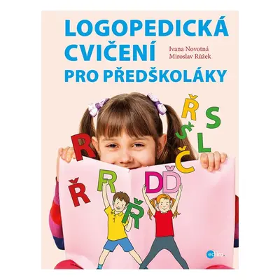 Logopedická cvičení pro předškoláky - PhDr. Anna Novotná