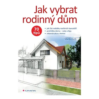 Jak vybrat rodinný dům - Martin Perlík