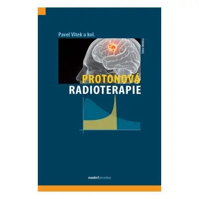 Protonová radioterapie - Pavel Vítek