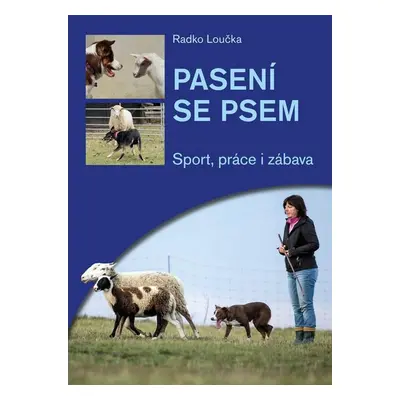 Pasení se psem - Radko Loučka