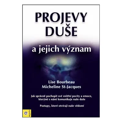 Projevy duše a jejich význam - Lise Bourbeau