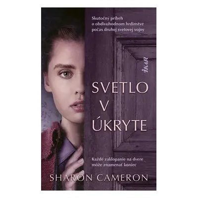 Svetlo v úkryte - Sharon Cameron