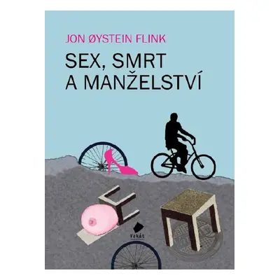 Sex, smrt a manželství - Jon Øystein Flink