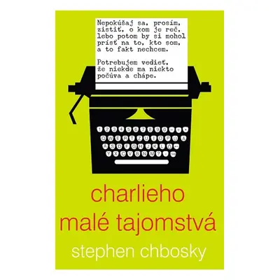 Charlieho malé tajomstvá - Stephen Chbosky