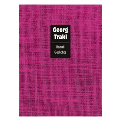 Básně / Gedichte - Georg Trakl