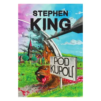 Pod Kupolí - Stephen King