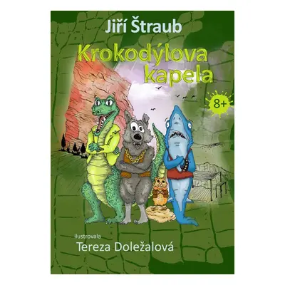 Krokodýlova kapela - Jiří Štraub