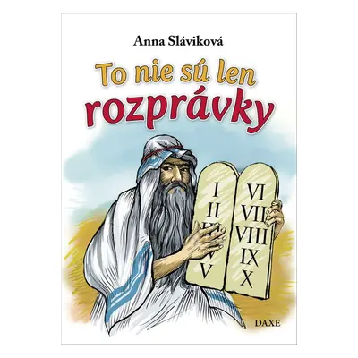 To nie sú len rozprávky - Anna Sláviková