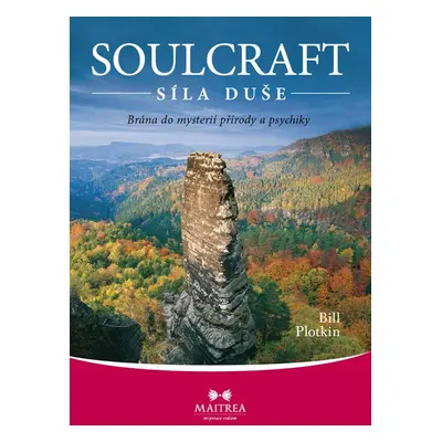 Soulcraft – síla duše - Bill Plotkin