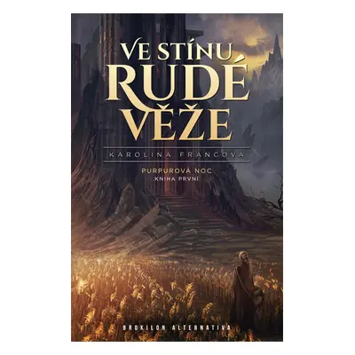 Ve stínu Rudé věže - Karolina Francová