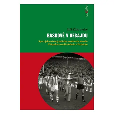 Baskové v ofsajdu - Jiří Zákravský