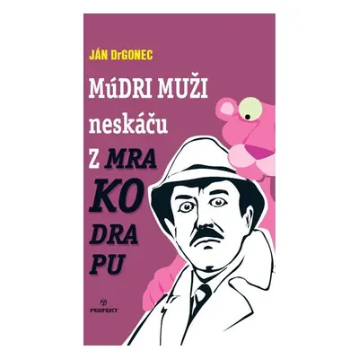 Múdri muži neskáču z mrakodrapu - Ján Drgonec