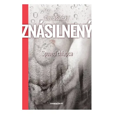 Znásilnený|Spoveď chlapca - Dávid Saleský