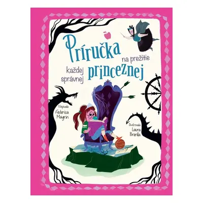 Príručka na prežitie každej správnej princeznej - Federica Magrin