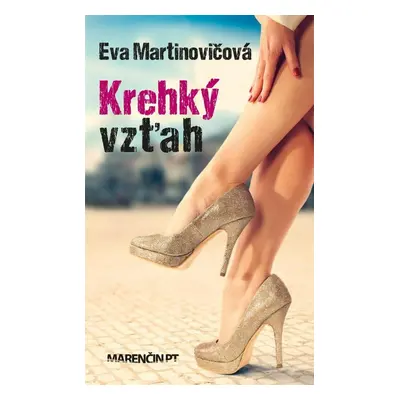 Krehký vzťah - Eva Martinovičová