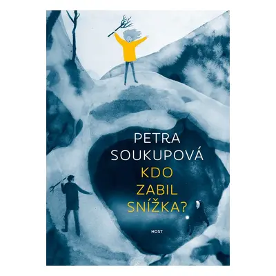 Kdo zabil Snížka? - Petra Soukupová