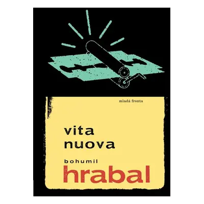 Vita nuova - Bohumil Hrabal