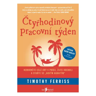 Čtyřhodinový pracovní týden - Timothy Ferriss