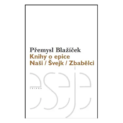 Knihy o epice - Přemysl Blažíček